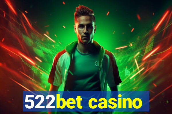 522bet casino